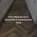Floor Fitting Service in Gawsworth: A Comprehensive Guide